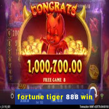 fortune tiger 888 win